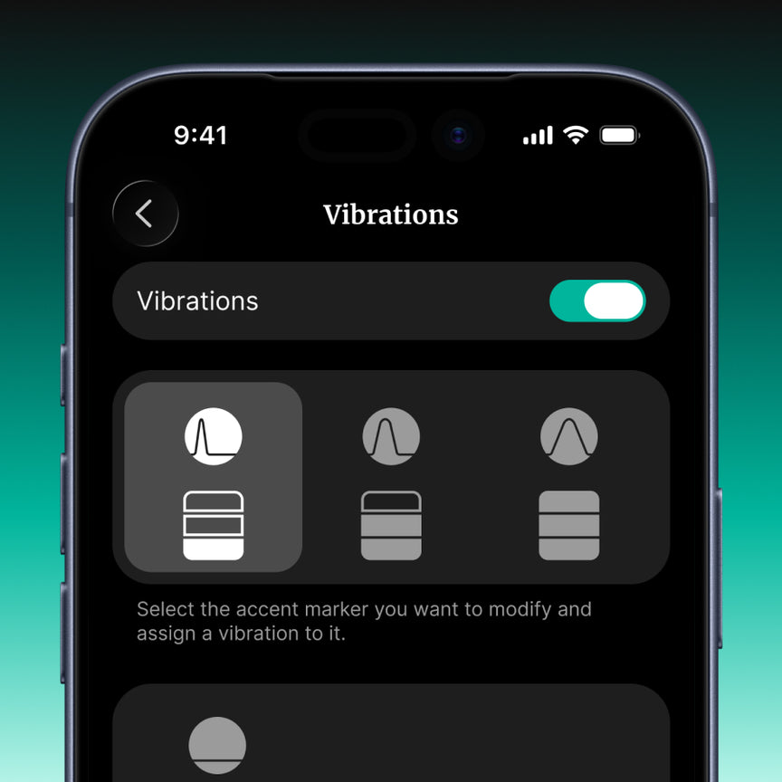 Companion app for iOS and Android. Extra control when you want it. Fine-tune tempo, add accents, and choose vibration strength from subtle to 7× stronger than a phone.